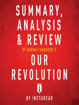 cover image of Summary, Analysis & Review of Bernie Sanders's Our Revolution